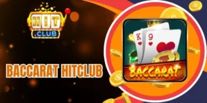 Cách rút là bài thứ ba trong Baccarat Hitclub